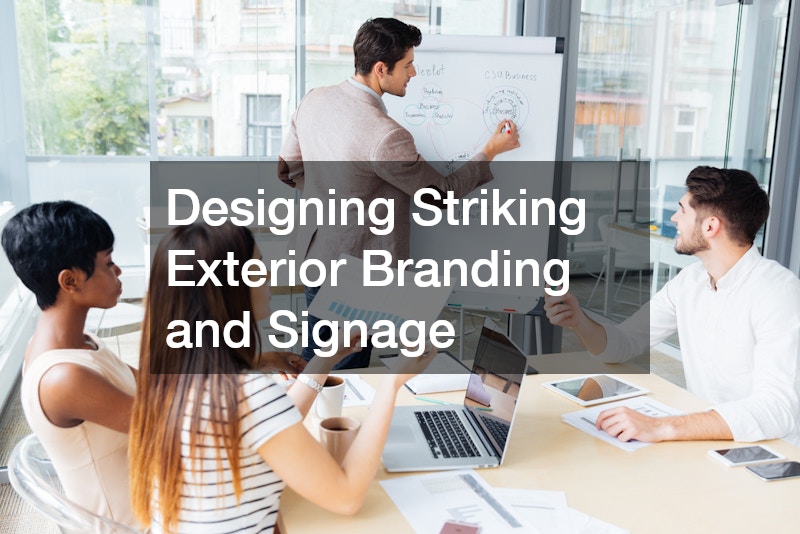Designing Striking Exterior Branding and Signage