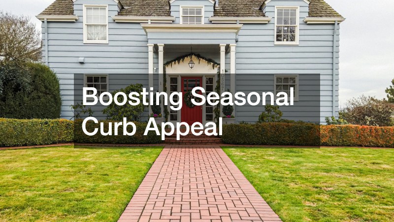 Boosting Seasonal Curb Appeal