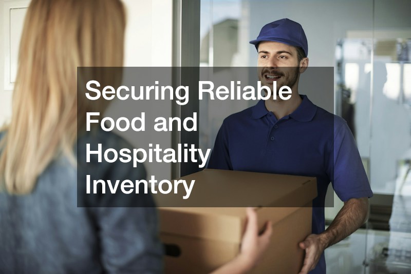 Securing Reliable Food and Hospitality Inventory