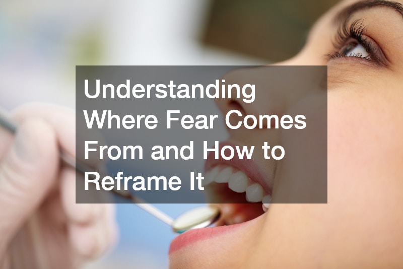 Understanding Where Fear Comes From and How to Reframe It