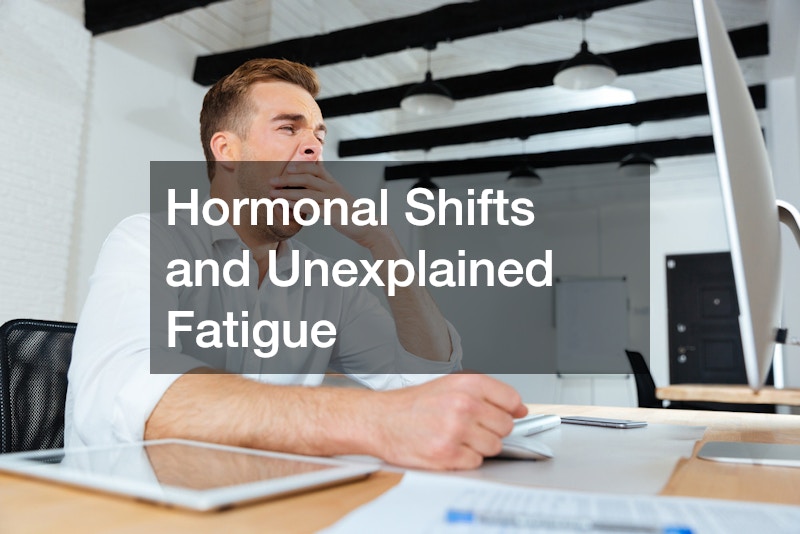 Hormonal Shifts and Unexplained Fatigue