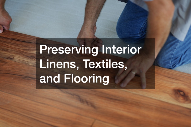 Preserving Interior Linens, Textiles, and Flooring