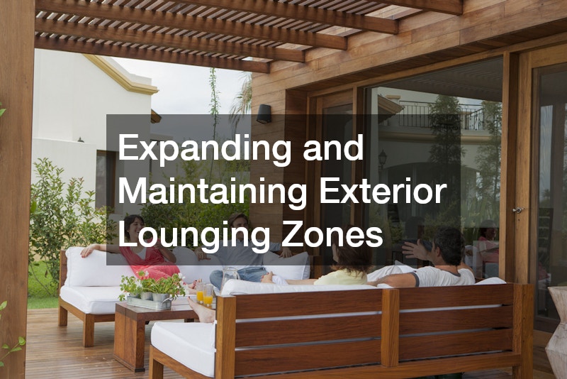 Expanding and Maintaining Exterior Lounging Zones