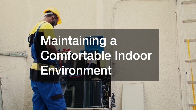 Maintaining a Comfortable Indoor Environment