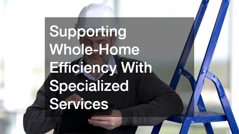 Supporting Whole-Home Efficiency With Specialized Services