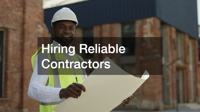 Hiring Reliable Contractors