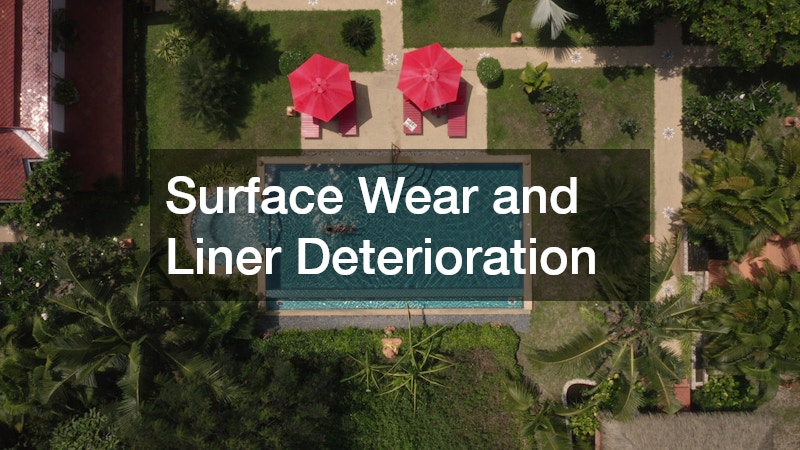 Surface Wear and Liner Deterioration