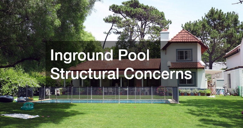 Inground Pool Structural Concerns