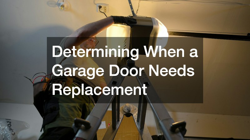 Determining When a Garage Door Needs Replacement