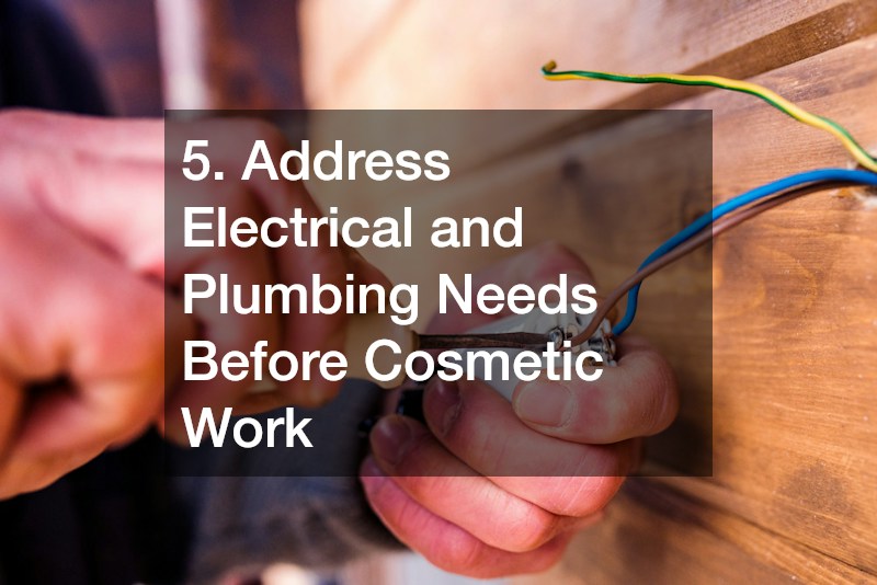 5. Address Electrical and Plumbing Needs Before Cosmetic Work