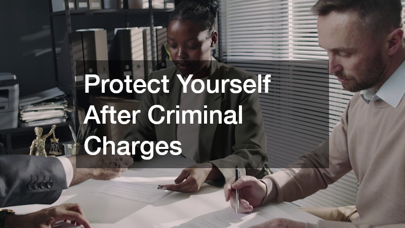 Protect Yourself After Criminal Charges