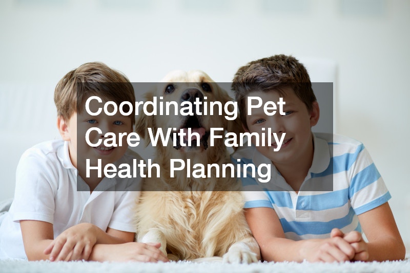 Coordinating Pet Care With Family Health Planning