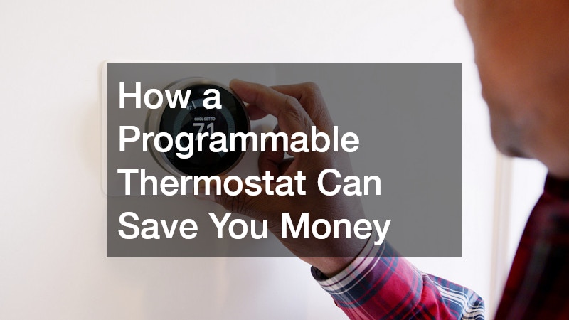 How a Programmable Thermostat Can Save You Money
