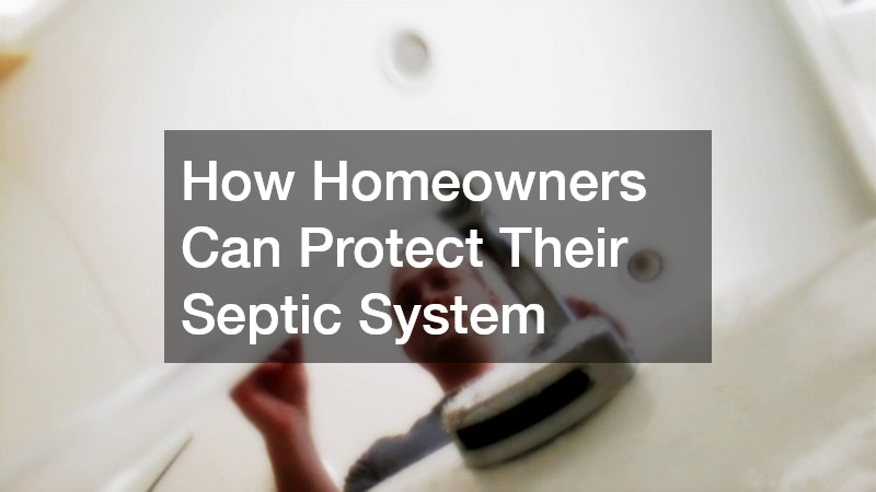 How Homeowners Can Protect Their Septic System