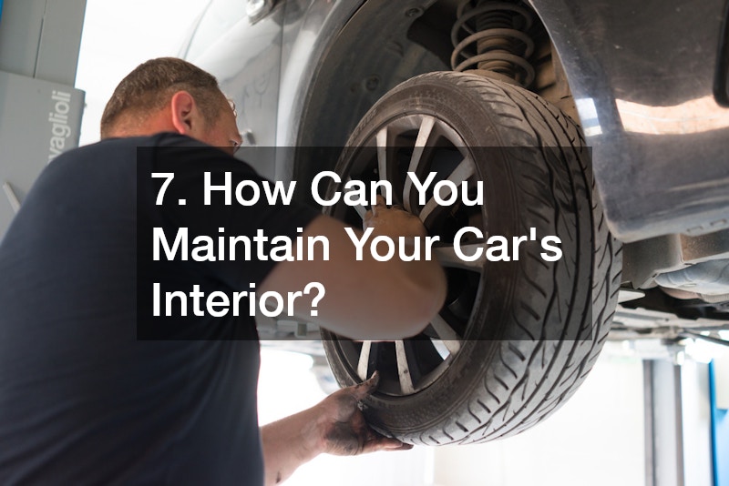 7. How Can You Maintain Your Car