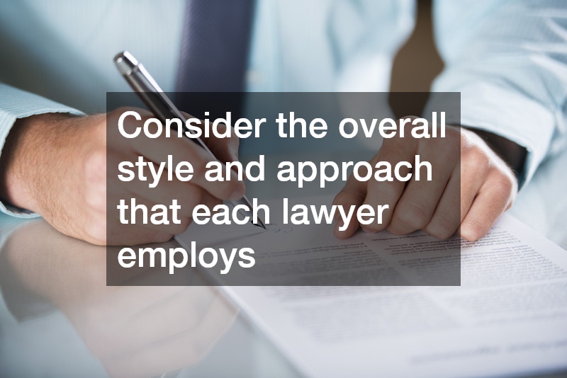 Consider the overall style and approach that each lawyer employs