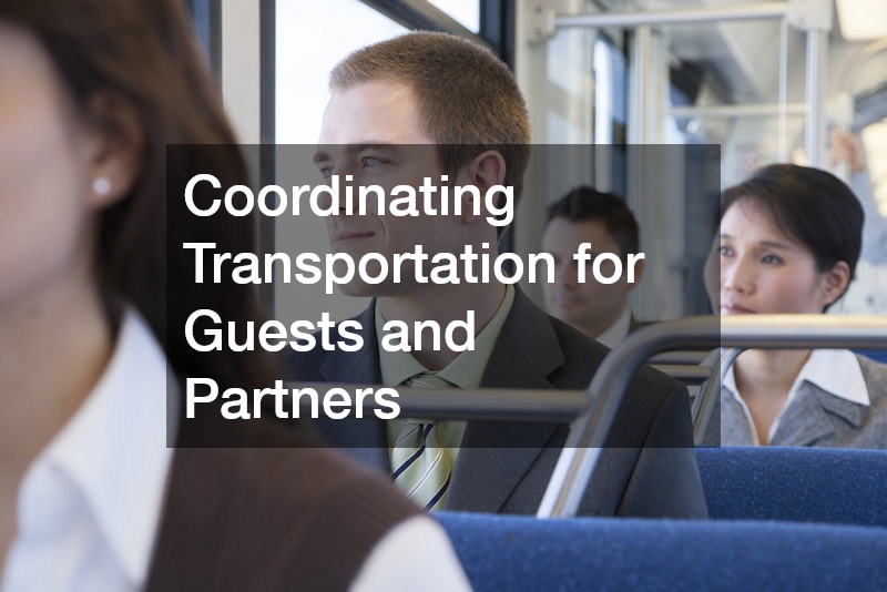 Coordinating Transportation for Guests and Partners