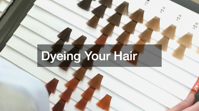 Dyeing Your Hair
