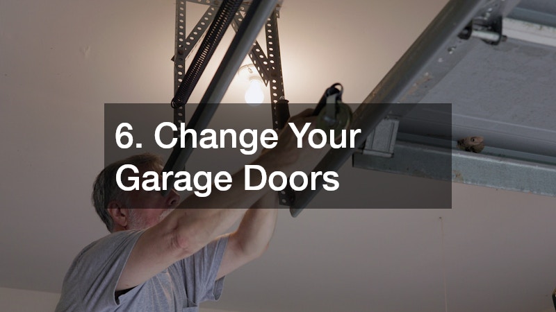 6. Change Your Garage Doors