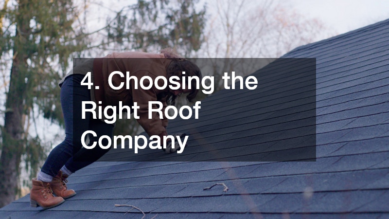 4. Choosing the Right Roof Company