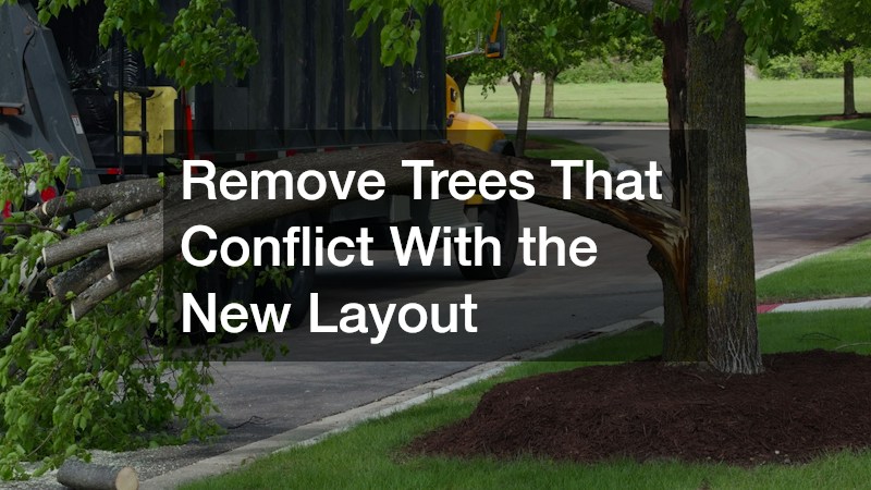 Remove Trees That Conflict With the New Layout