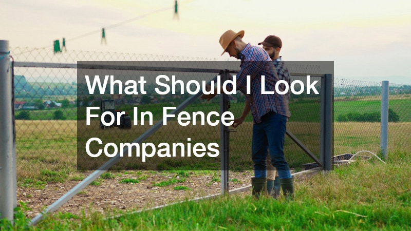 What Should I Look For In Fence Companies