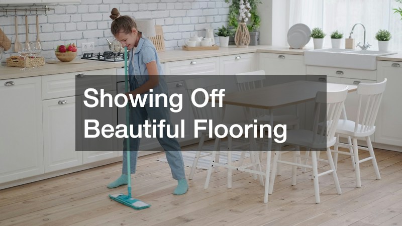 Showing Off Beautiful Flooring