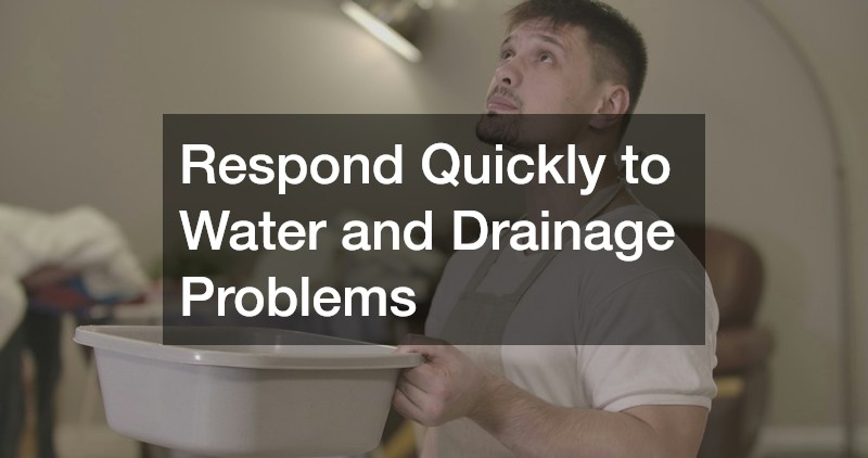 Respond Quickly to Water and Drainage Problems