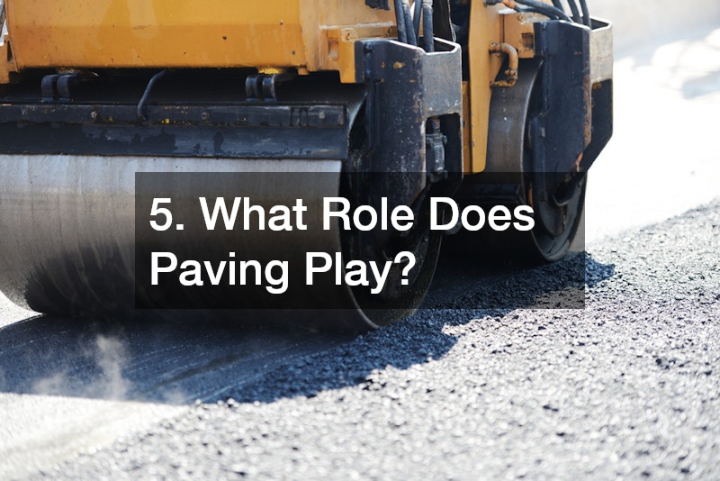 5. What Role Does Paving Play?