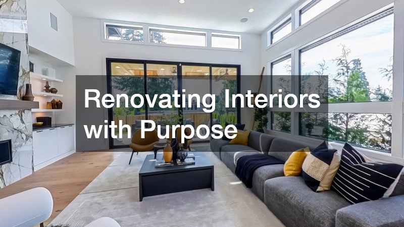 Renovating Interiors with Purpose