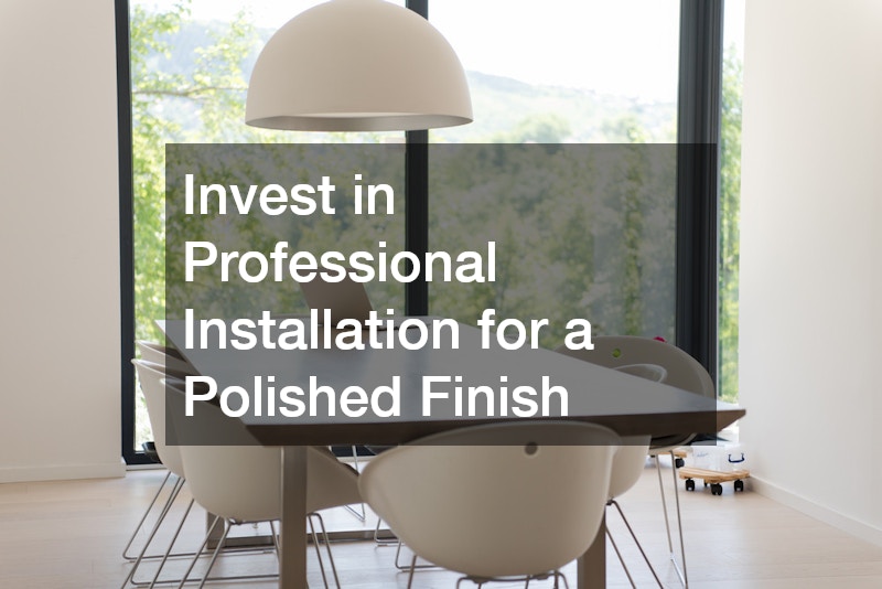 Invest in Professional Installation for a Polished Finish