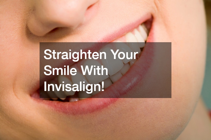 Straighten Your Smile With Invisalign!