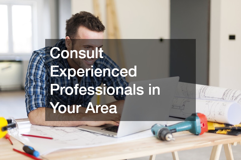 Consult Experienced Professionals in Your Area