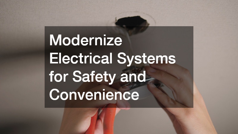 Modernize Electrical Systems for Safety and Convenience