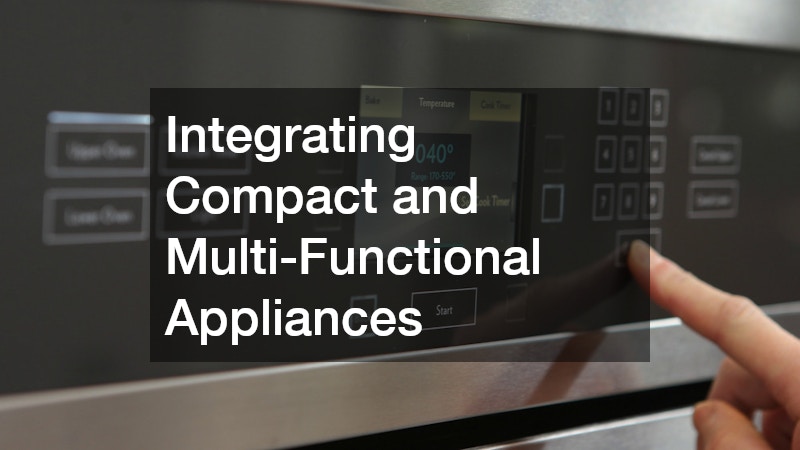 Integrating Compact and Multi-Functional Appliances