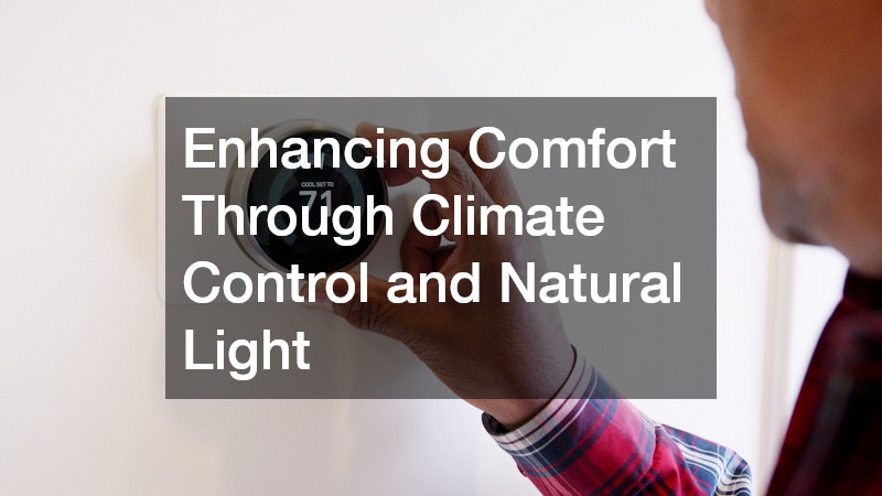 Enhancing Comfort Through Climate Control and Natural Light