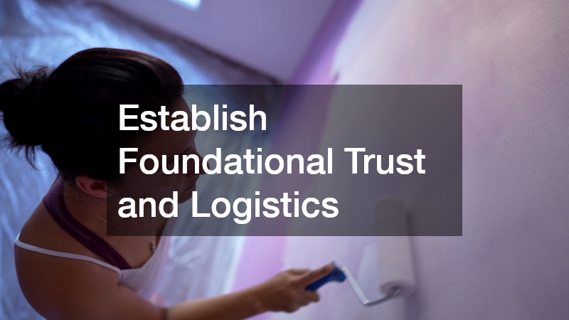 Establish Foundational Trust and Logistics
