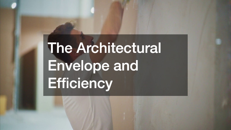 The Architectural Envelope and Efficiency