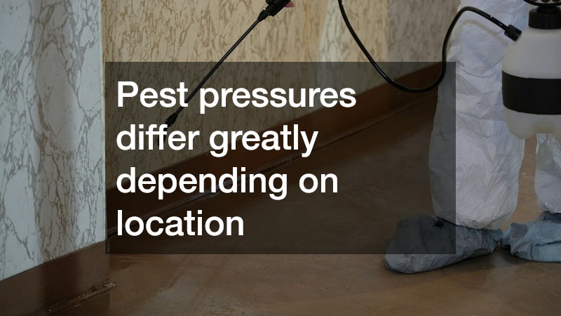 Pest pressures differ greatly depending on location