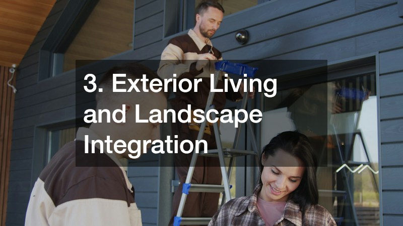 3. Exterior Living and Landscape Integration