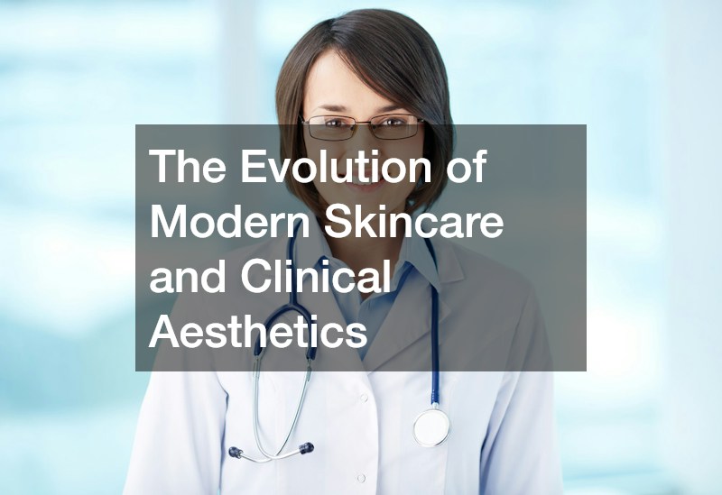 The Evolution of Modern Skincare and Clinical Aesthetics