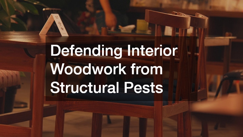 Defending Interior Woodwork from Structural Pests