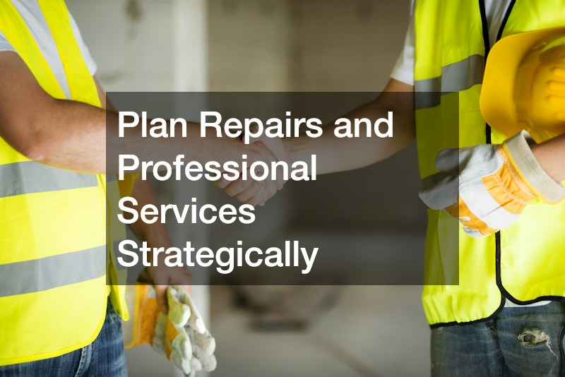 Plan Repairs and Professional Services Strategically