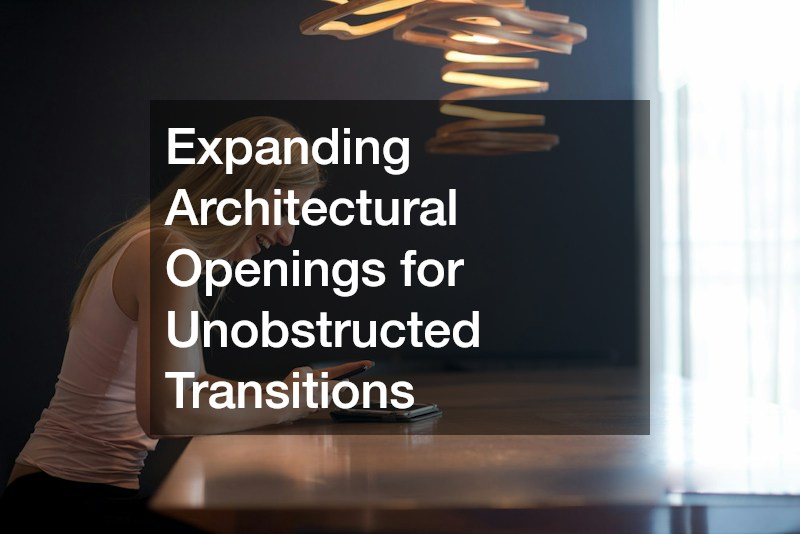 Expanding Architectural Openings for Unobstructed Transitions