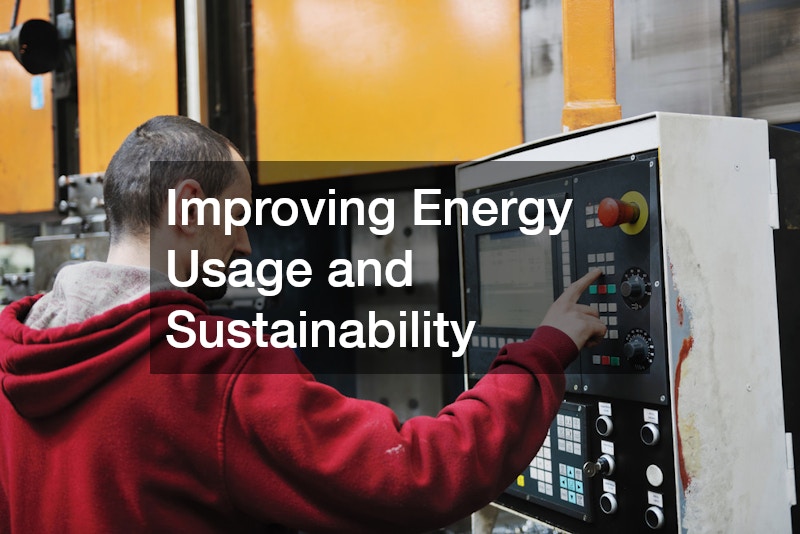 Improving Energy Usage and Sustainability
