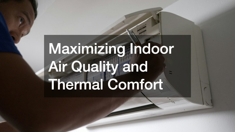 Maximizing Indoor Air Quality and Thermal Comfort
