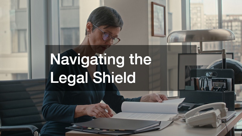 Navigating the Legal Shield