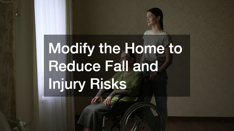 Modify the Home to Reduce Fall and Injury Risks