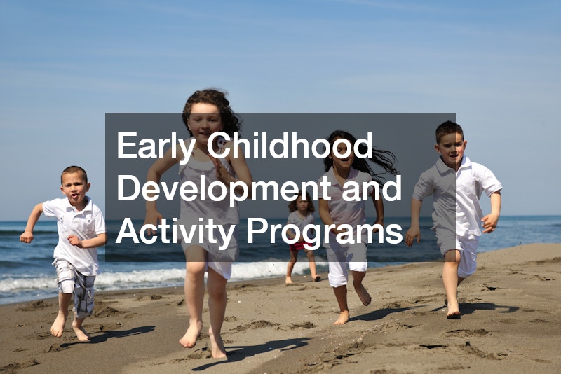 Early Childhood Development and Activity Programs
