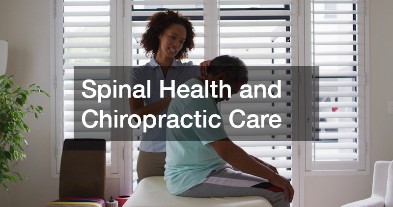 Spinal Health and Chiropractic Care